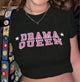 Drama Queen Crop Top